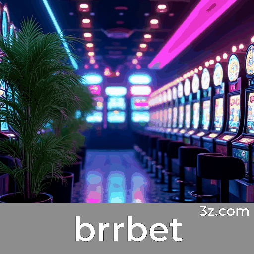 brrbet: O Melhor em Cassino e Apostas