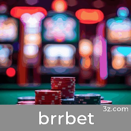 brrbet: Plataforma Confiável e Profissional