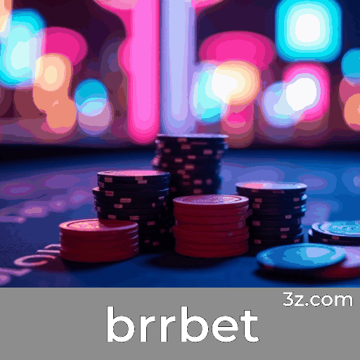brrbet: Plataforma Confiável e Profissional